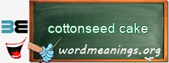 WordMeaning blackboard for cottonseed cake